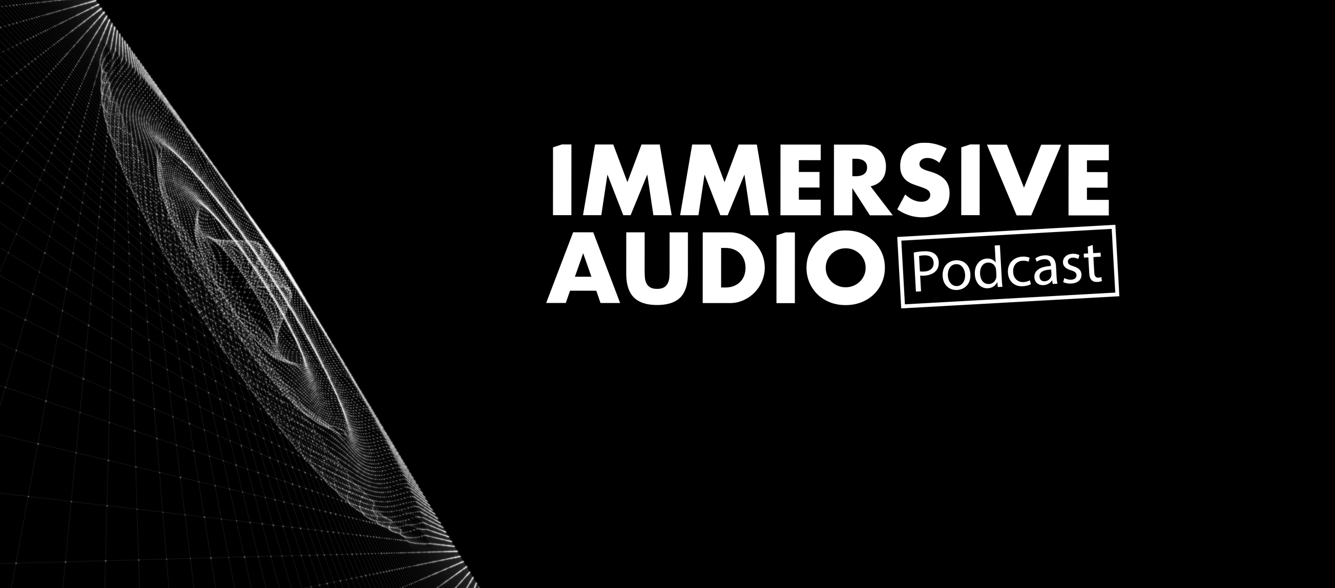 Immersive Audio Podcast Episode 33 – Dan Johnston (SoundFields)