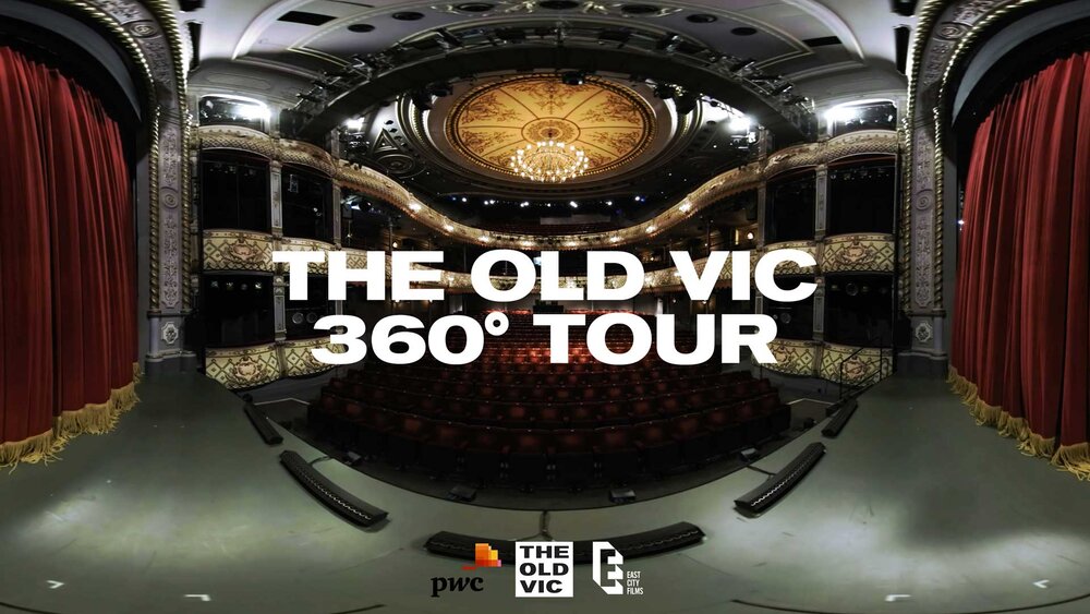The Old Vic A 360° Video Tour